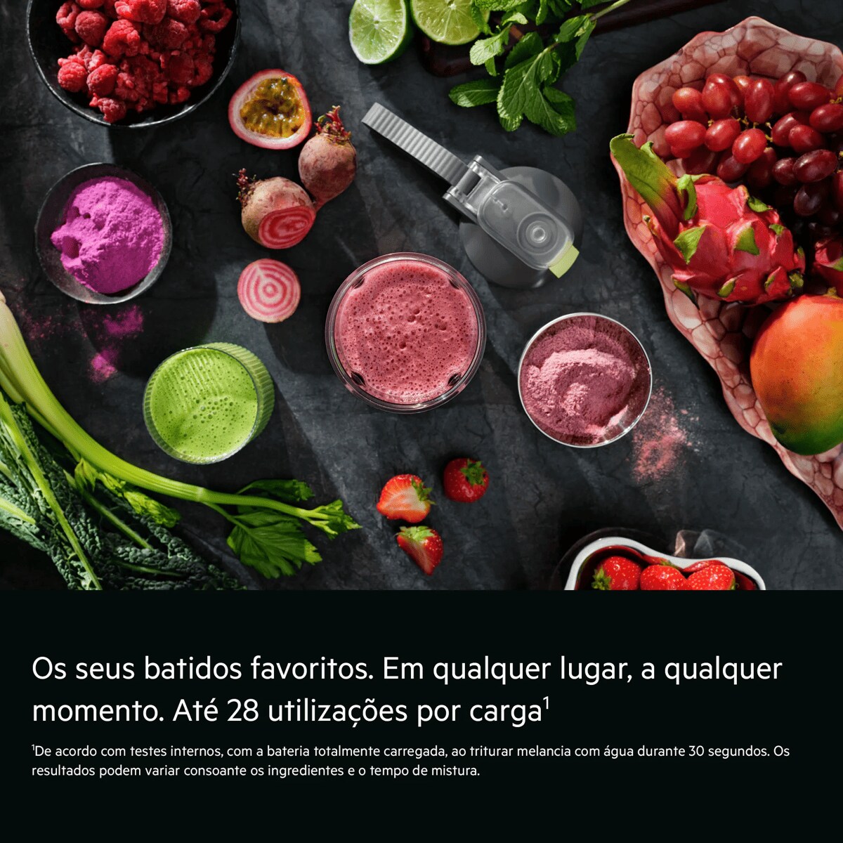 As suas misturas favoritas. Em qualquer lugar, a qualquer hora. Até 28 serviços por carga1    1De acordo com testes internos, com a bateria totalmente carregada, ao triturar melancia com água durante 30 segundos. Os resultados podem variar consoante os ingredientes e o tempo de mistura.